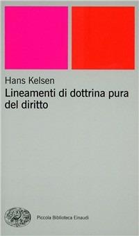 Lineamenti di dottrina pura del diritto - Hans Kelsen - Libro Einaudi 2000, Piccola biblioteca Einaudi. Nuova serie | Libraccio.it