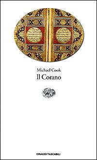 Il Corano - Michael L. Cook - Libro Einaudi 2001, Einaudi tascabili | Libraccio.it