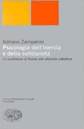 Psicologia dell'inerzia e della solidarietà. Lo spettatore di fronte alle atrocità collettive