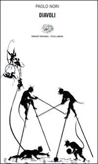 Diavoli - Paolo Nori - Libro Einaudi 2001, Einaudi. Stile libero | Libraccio.it