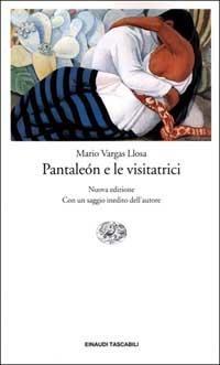 Pantaleon e le visitatrici - Mario Vargas Llosa - Libro Einaudi 2001, Einaudi tascabili | Libraccio.it