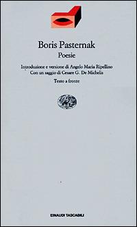 Poesie - Boris Pasternak - Libro Einaudi 2001, Einaudi tascabili. Poesia | Libraccio.it