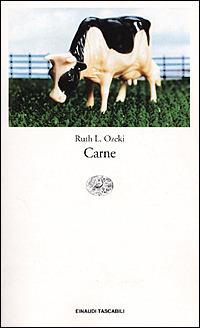 Carne - Ruth Ozeki - Libro Einaudi 2001, Einaudi tascabili | Libraccio.it