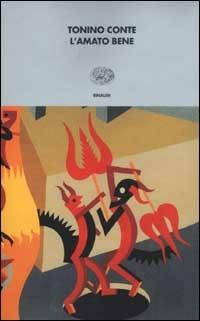 L' amato bene - Tonino Conte - Libro Einaudi 2002, I coralli | Libraccio.it