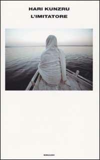 L'imitatore - Hari Kunzru - Libro Einaudi 2003, Supercoralli | Libraccio.it