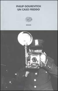 Un caso freddo - Philip Gourevitch - Libro Einaudi 2002, I coralli | Libraccio.it