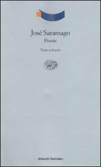 Le poesie. Testo portoghese a fronte -  José Saramago - Libro Einaudi 2002, Einaudi tascabili. Poesia | Libraccio.it
