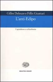 L' anti-Edipo. Capitalismo e schizofrenia