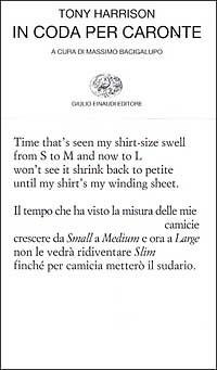 In coda per Caronte. Con testo inglese a fronte - Tony Harrison - Libro Einaudi 2003, Collezione di poesia | Libraccio.it