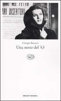 Una notte del '43 - Giorgio Bassani - Libro Einaudi 2003, Einaudi tascabili | Libraccio.it