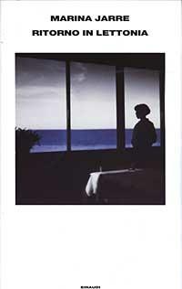Ritorno in Lettonia - Marina Jarre - Libro Einaudi 2003, Supercoralli | Libraccio.it