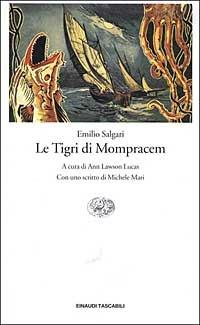 Le tigri di Mompracem - Emilio Salgari - Libro Einaudi 2003, Einaudi tascabili | Libraccio.it