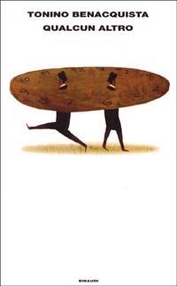 Qualcun altro - Tonino Benacquista - Libro Einaudi 2003, Supercoralli | Libraccio.it