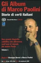 Gli album di Marco Paolini. Storie di certi italiani. Con 2 DVD. Vol. 1