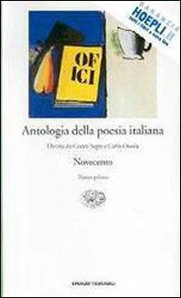 Antologia della poesia italiana. Vol. 8: Novecento. - OSSOLA C. - Libro Einaudi 2003, Einaudi tascabili. Classici | Libraccio.it