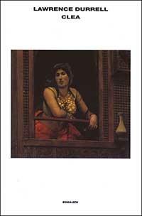Clea - Lawrence Durrell - Libro Einaudi 2003, L' Arcipelago Einaudi | Libraccio.it