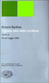 Il grado zero della scrittura-Nuovi saggi critici