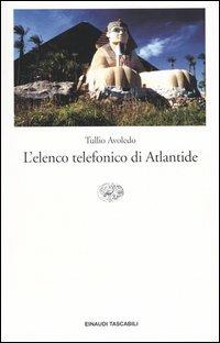 L' elenco telefonico di Atlantide - Tullio Avoledo - Libro Einaudi 2003, Einaudi tascabili. Letteratura | Libraccio.it