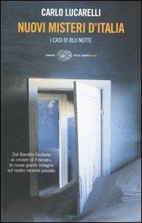 Nuovi misteri d'Italia. I casi di Blu notte - Carlo Lucarelli - Libro Einaudi 2004, Einaudi. Stile libero | Libraccio.it