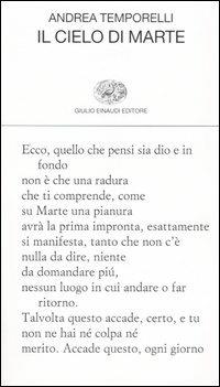 Il cielo di Marte - Andrea Temporelli - Libro Einaudi 2005, Collezione di poesia | Libraccio.it