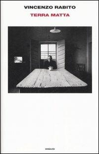 Terra matta - Vincenzo Rabito - Libro Einaudi 2007, Supercoralli | Libraccio.it
