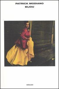 Bijou - Patrick Modiano - Libro Einaudi 2005, L'Arcipelago Einaudi | Libraccio.it