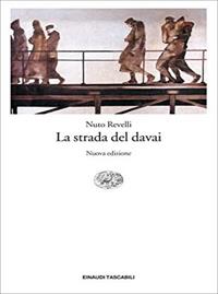 La strada del davai - Nuto Revelli - Libro Einaudi 2004, Einaudi tascabili. Saggi | Libraccio.it
