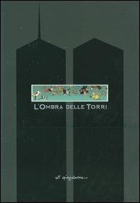 L' ombra delle torri - Art Spiegelman - Libro Einaudi 2004 | Libraccio.it