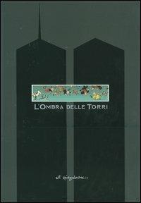 L'ombra delle torri - Art Spiegelman - Libro Einaudi 2004 | Libraccio.it