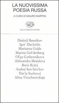 La nuovissima poesia russa. Testo russo a fronte  - Libro Einaudi 2005, Collezione di poesia | Libraccio.it