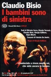 I bambini sono di sinistra. Con DVD