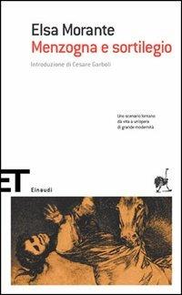 Menzogna e sortilegio - Elsa Morante - Libro Einaudi 2005, Einaudi tascabili. Scrittori | Libraccio.it