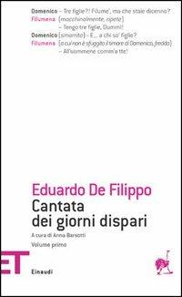 Cantata dei giorni dispari. Vol. 1 - Eduardo De Filippo - Libro Einaudi 2005, Einaudi tascabili. Teatro | Libraccio.it