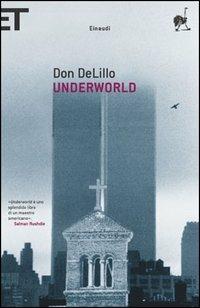 Underworld - Don DeLillo - Libro Einaudi 2005, Super ET | Libraccio.it