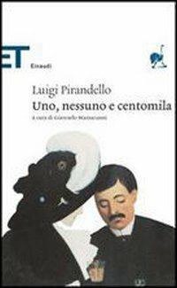 Uno, nessuno e centomila - Luigi Pirandello - Libro Einaudi 2005, Einaudi tascabili. Classici | Libraccio.it