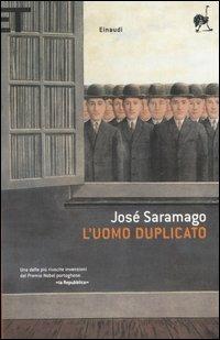 L'uomo duplicato - José Saramago - Libro Einaudi 2005, Super ET | Libraccio.it