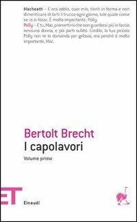 Capolavori - Bertolt Brecht - Libro Einaudi 2005, Einaudi tascabili. Teatro | Libraccio.it