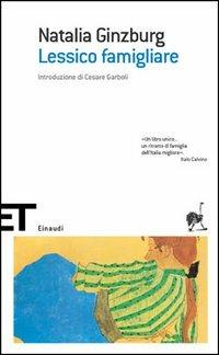 Lessico famigliare - Natalia Ginzburg - Libro Einaudi 2005, Einaudi tascabili. Scrittori | Libraccio.it