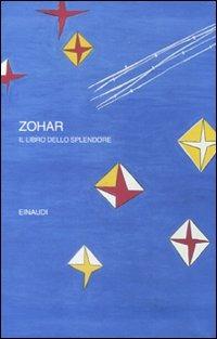 Zohar. Il libro dello splendore  - Libro Einaudi 2008, I millenni | Libraccio.it