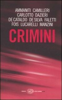 Crimini  - Libro Einaudi 2005, Einaudi. Stile libero big | Libraccio.it
