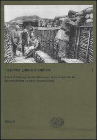 La prima guerra mondiale. Vol. 1  - Libro Einaudi 2007 | Libraccio.it