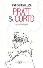 Pratt & Corto. Storie di disegni