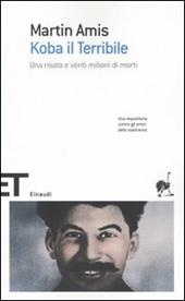 Koba il Terribile. Una risata e venti milioni di morti