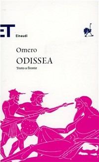 Odissea. Testo greco a fronte - Omero, ROSA CALZECCHI ONESTI - Libro Einaudi 2005, Einaudi tascabili. Classici | Libraccio.it