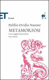 Le metamorfosi. Testo latino a fronte - P. Nasone Ovidio - Libro Einaudi 2005, Einaudi tascabili. Classici | Libraccio.it