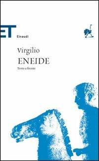 Eneide. Testo latino a fronte - Publio Virgilio Marone, ROSA CALZECCHI ONESTI - Libro Einaudi 2005, Einaudi tascabili. Classici | Libraccio.it