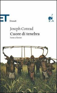 Cuore di tenebra. Testo a fronte - Joseph Conrad - Libro Einaudi 2005, Einaudi tascabili. Classici | Libraccio.it