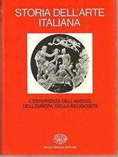 Storia dell'arte italiana. Vol. 3: Materiali e problemi. L'Esperienza dell'Antico, dell'europa, della religiosità.