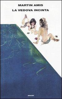 La vedova incinta - Martin Amis - Libro Einaudi 2011, Supercoralli | Libraccio.it