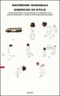 Esercizi di stile - Raymond Queneau - Libro Einaudi 2005 | Libraccio.it